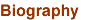 biography